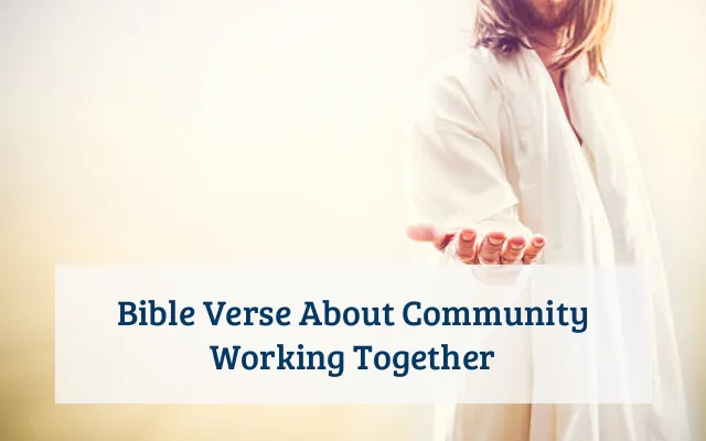 Bible Verse About Community Working Together