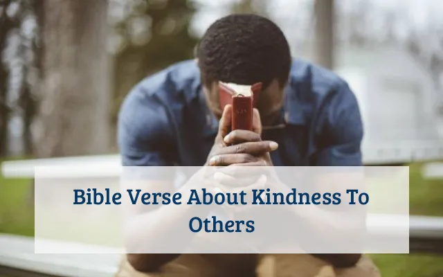 Bible Verse About Kindness To Others