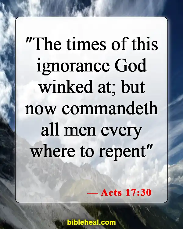 Bible Verses About Warning The Wicked And Sinners (Acts 17:30)