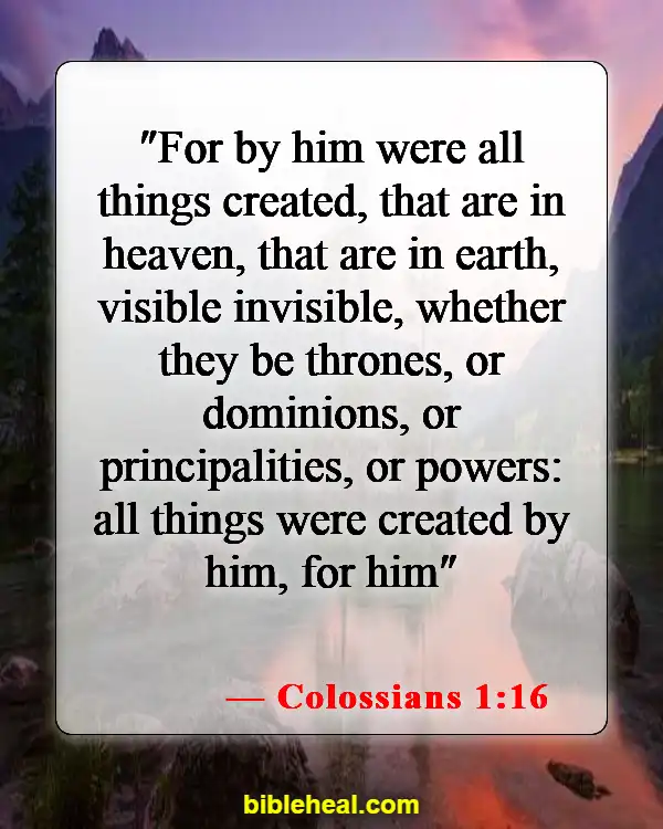 Bible Verses That Prove Evolution Wrong (Colossians 1:16)