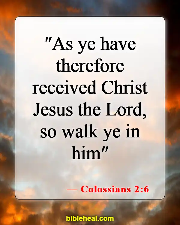 Bible Verse About Accepting Jesus (Colossians 2:6)