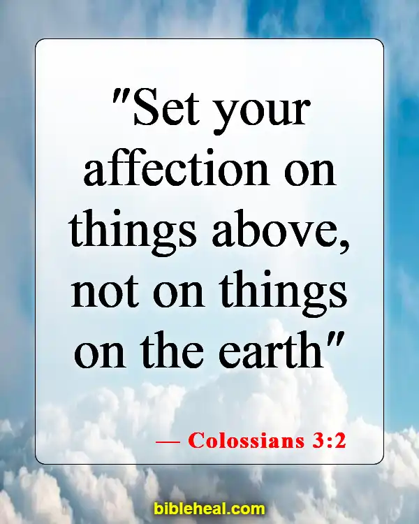 Bible Verses About Satan's Distractions (Colossians 3:2)