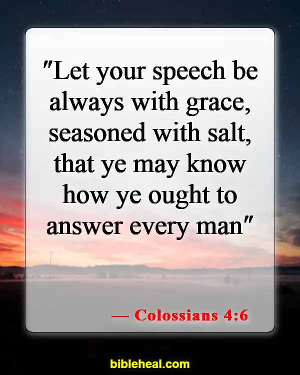 Bible Verses About Being Careful What You Say (Colossians 4:6)