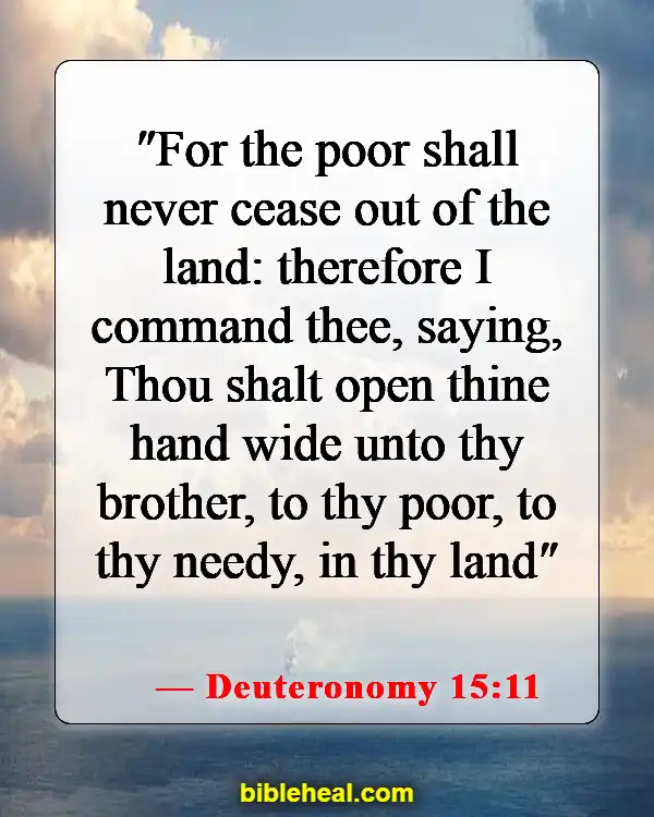 Bible Verses About Reaching Out To Community (Deuteronomy 15:11)