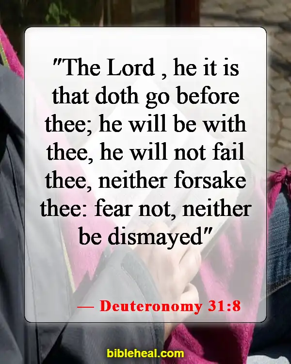 Bible Verses To Read When Feeling Defeated (Deuteronomy 31:8)