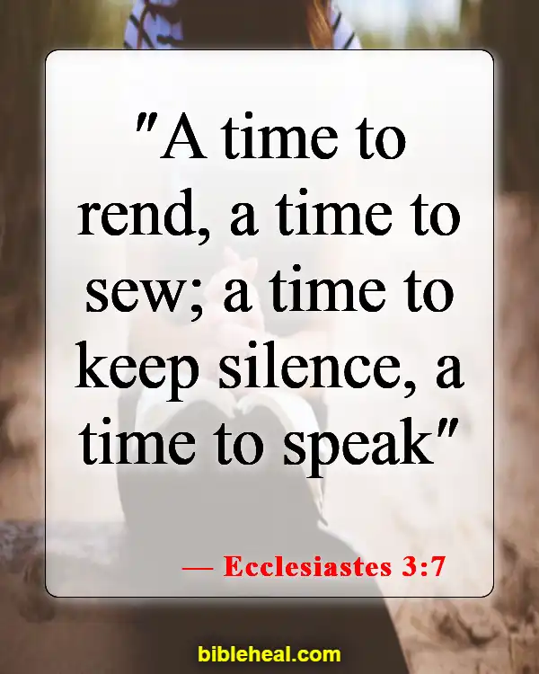 Bible Verses About Being Quiet And Still (Ecclesiastes 3:7)