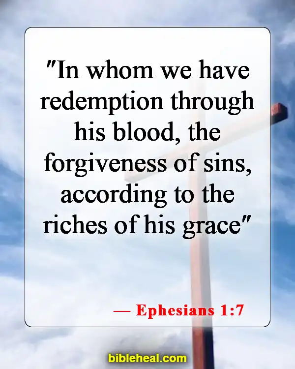 Bible Verse About Only God Can Forgive Sins (Ephesians 1:7)