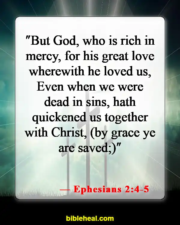 Bible Verse God Loves You Unconditionally (Ephesians 2:4-5)