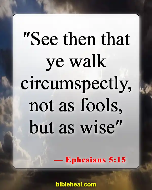 Bible Verses On Stewardship And Accountability (Ephesians 5:15)