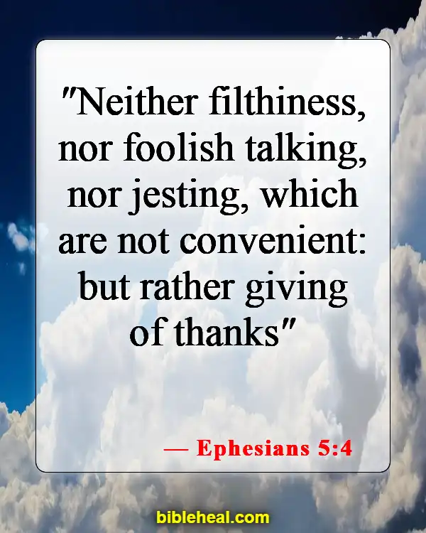 Bible Verses About Being Careful What You Say (Ephesians 5:4)