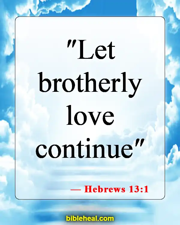 Bible Verses About Loving Your Neighbor (Hebrews 13:1)