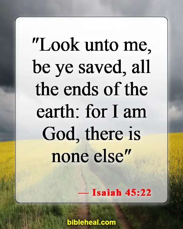 Bible Verses About God Saving Us From Hell (Isaiah 45:22)