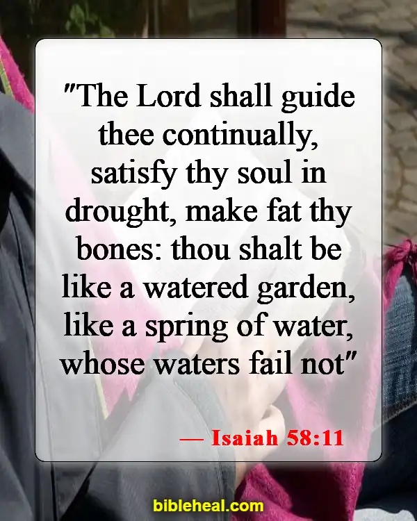 Bible Verses About Living Life To The Fullest  (Isaiah 58:11)