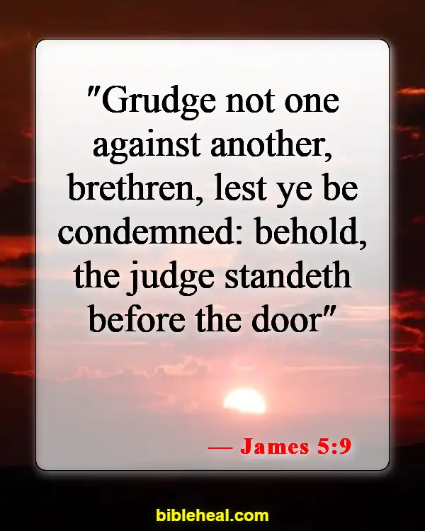 Bible Verses About Attitude Problems (James 5:9)