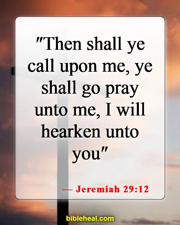 Bible Verse About Waiting For Answered Prayer (Jeremiah 29:12)