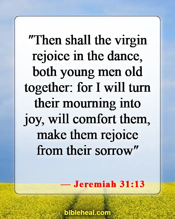 Bible Verse About Singing And Dancing For The Lord (Jeremiah 31:13)