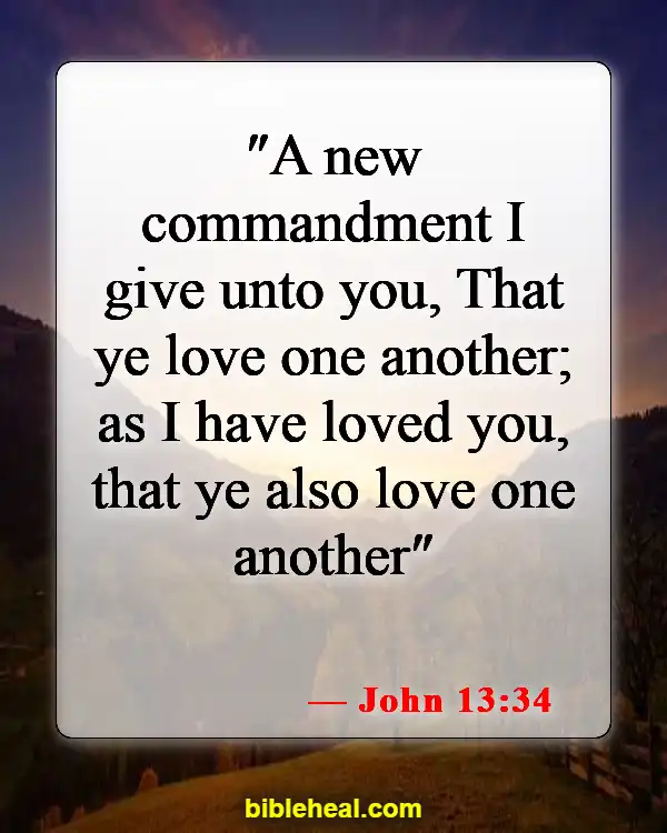 Bible Verses About Loving Your Neighbor (John 13:34)