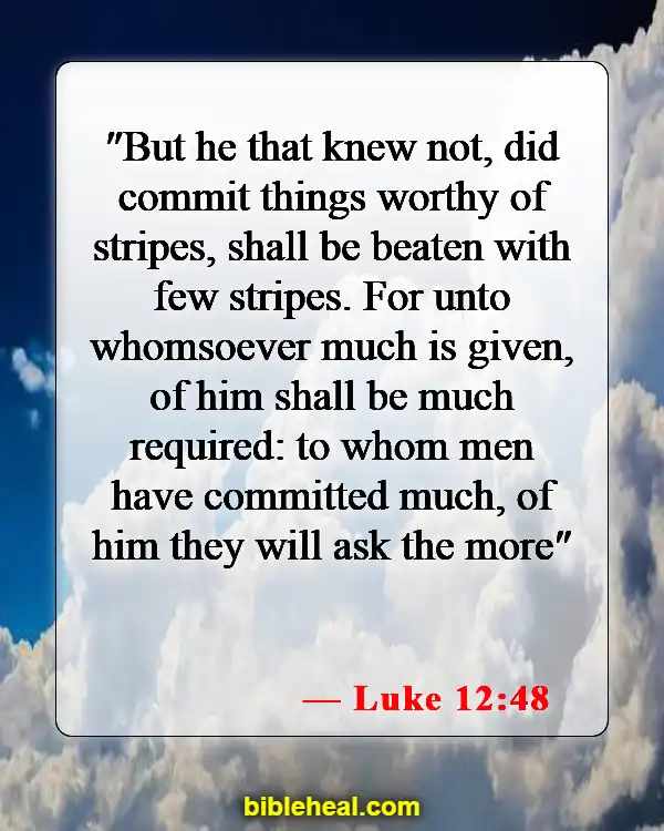 Bible Verse About Knowing Your Purpose (Luke 12:48)