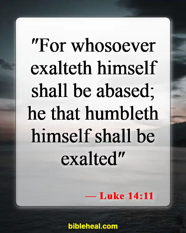 Bible Verse Humble Yourself Under The Mighty Hand Of God (Luke 14:11)