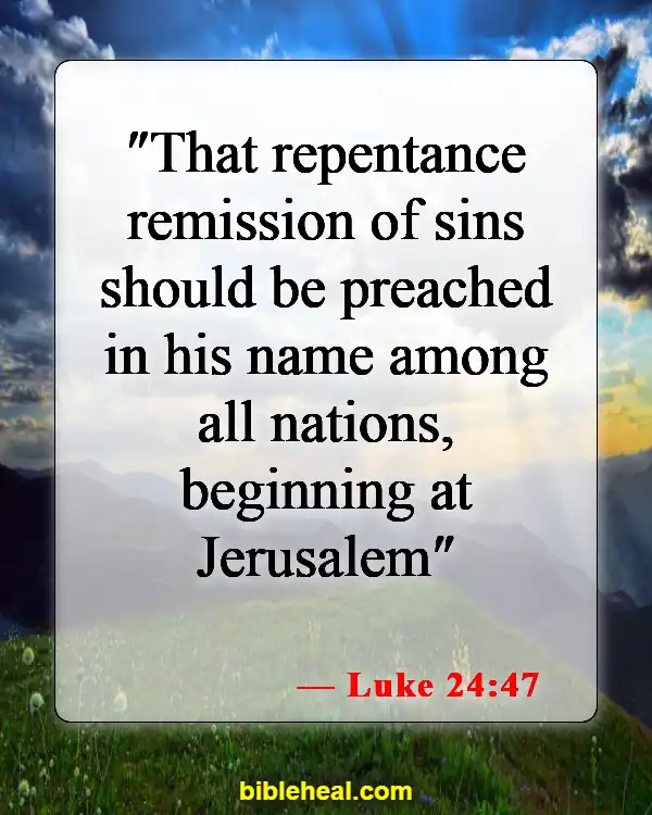 Bible Verse About Only God Can Forgive Sins (Luke 24:47)