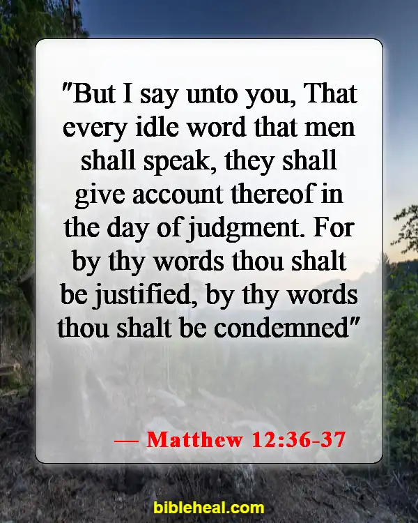 Bible Verses About Being Careful What You Say (Matthew 12:36-37)