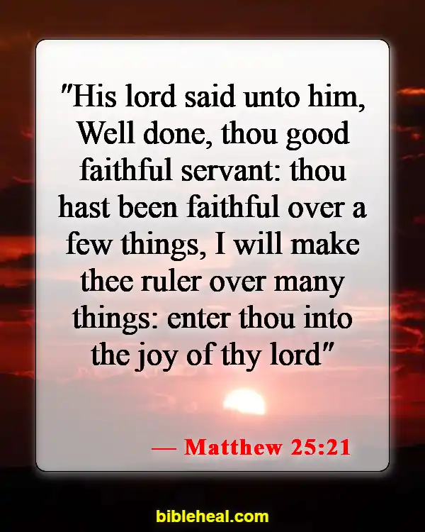 Bible Verse About Knowing Your Purpose (Matthew 25:21)