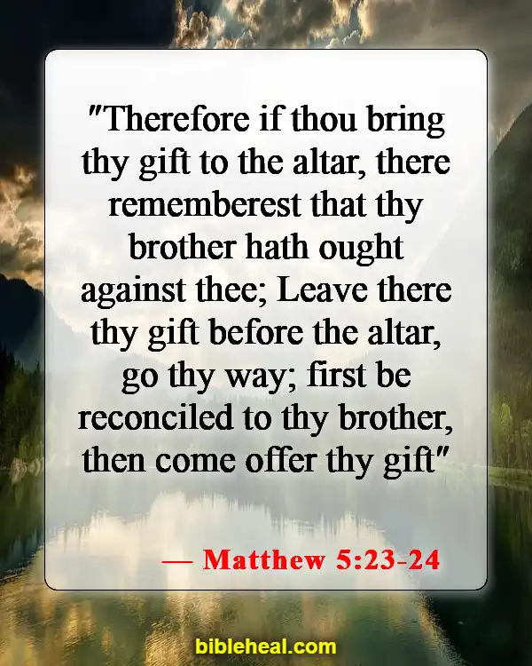 Bible Verses About Forgiving Each Other (Matthew 5:23-24)