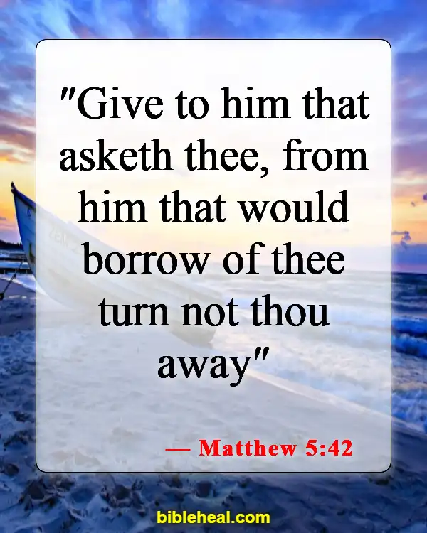 Bible Verses About God's Financial Blessings (Matthew 5:42)