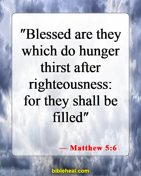 Bible Verses About Finding Fulfillment In God (Matthew 5:6)