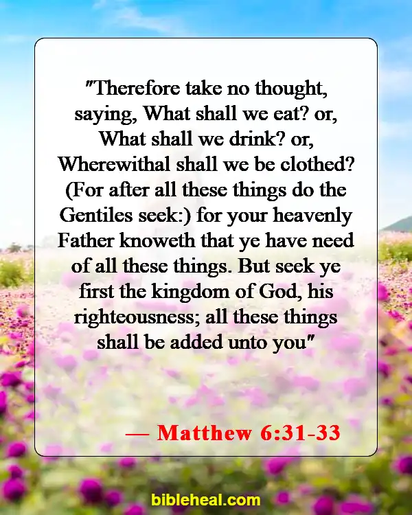 Bible Verse About Finding Rest In God (Matthew 6:31-33)