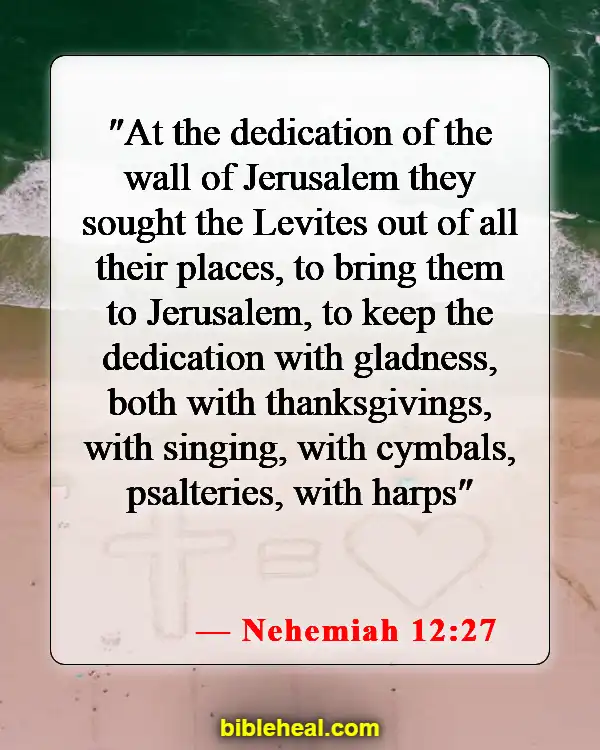 Bible Verse About Singing And Dancing For The Lord (Nehemiah 12:27)