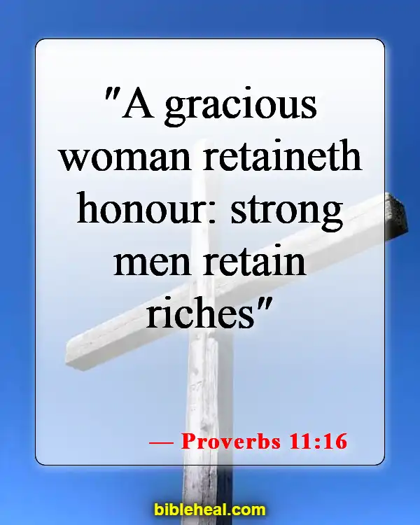 Bible Verses About A Woman Of Good Character (Proverbs 11:16)