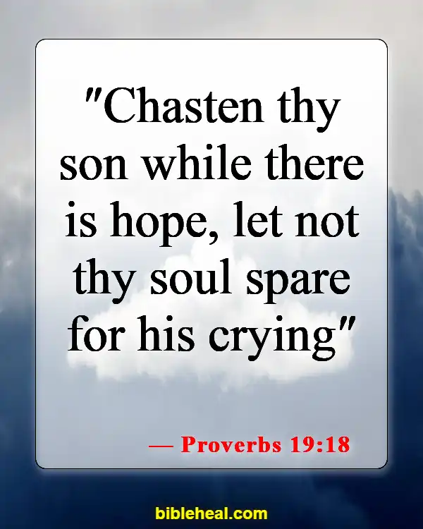 Bible Verses For Grown Son (Proverbs 19:18)