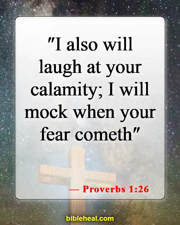 Bible Verse About Making Fun Of God (Proverbs 1:26)