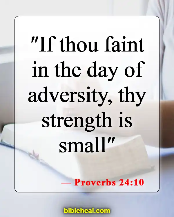 Bible Verse About Endurance And Character (Proverbs 24:10)