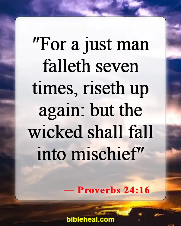 Bible Verses About Forgetting The Past And Moving Forward (Proverbs 24:16)