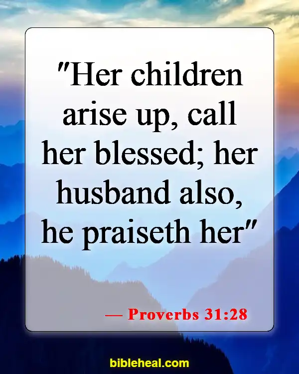 Bible Verse About Concern For The Family And Future Generations (Proverbs 31:28)