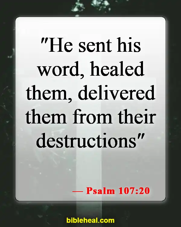 Best Bible Verses For Healing And Strength (Psalm 107:20)