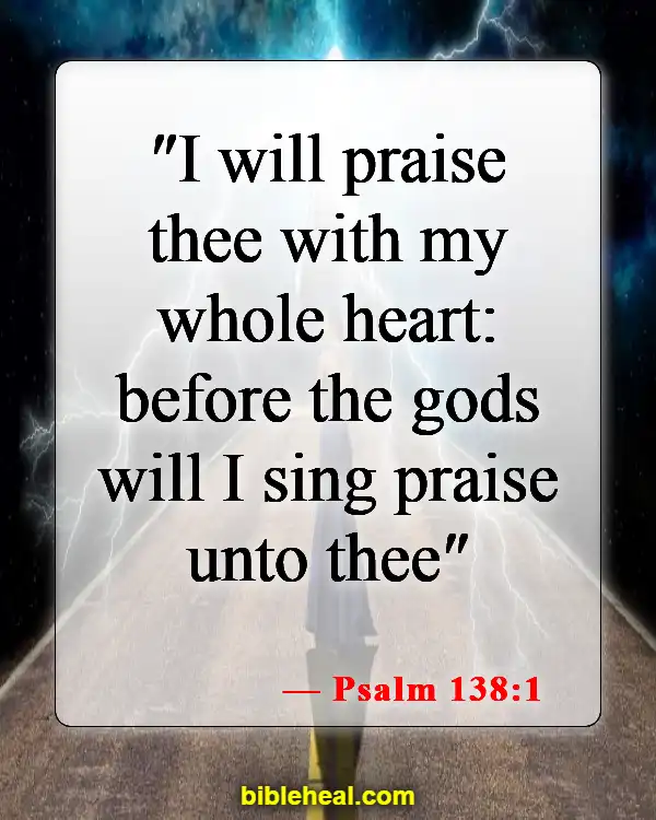 Bible Verse For Being Blessed And Thankful (Psalm 138:1)