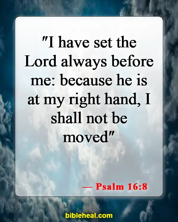 Bible Verse About Surrendering Problems To God (Psalm 16:8)