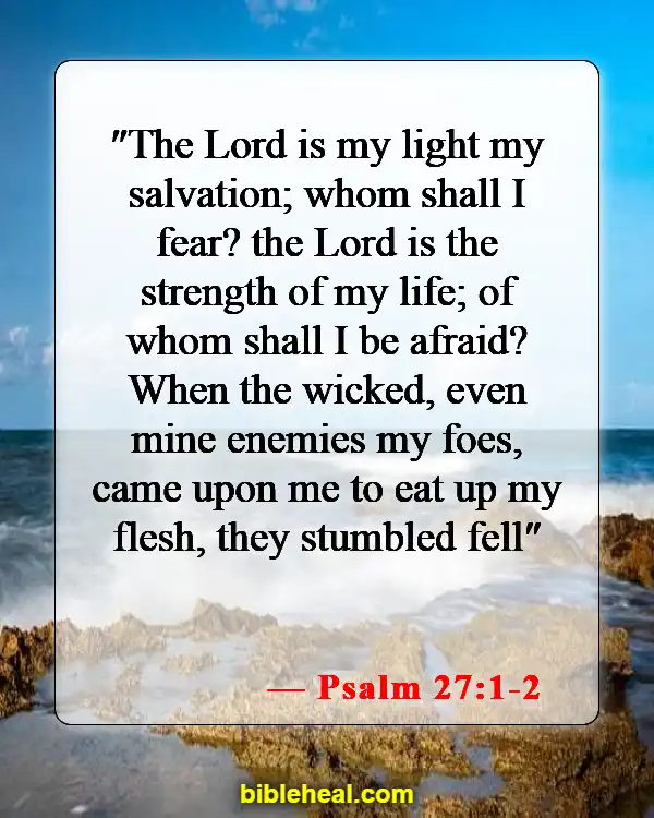 Best Bible Verses For Healing And Strength (Psalm 27:1-2)