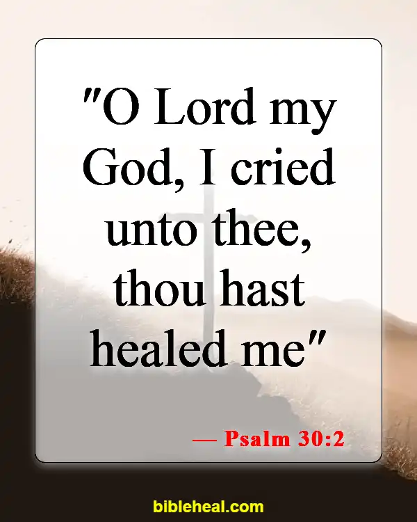 Best Bible Verses For Healing And Strength (Psalm 30:2)