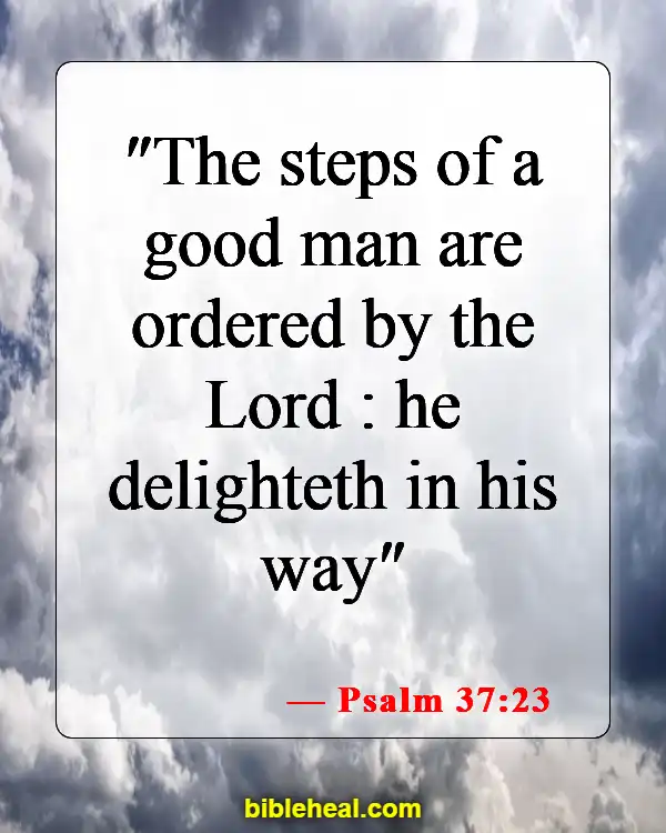 Bible Verses About Being A Good Man (Psalm 37:23)