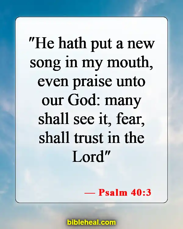 Bible Verse About Singing And Dancing For The Lord (Psalm 40:3)