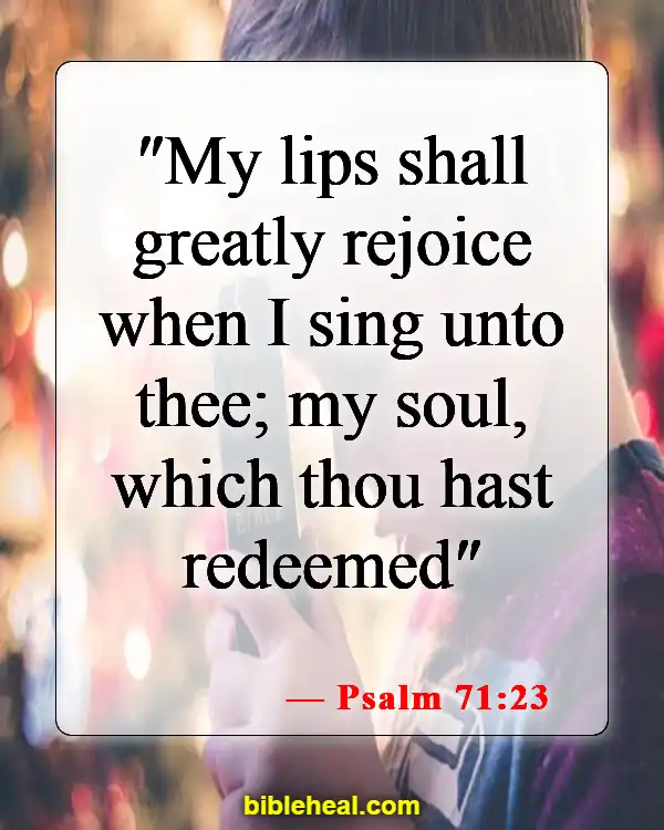 Bible Verse About Singing And Dancing For The Lord (Psalm 71:23)