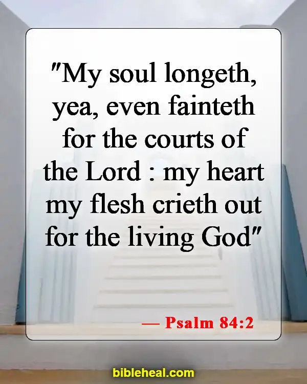 Bible Verse About Finding Rest In God (Psalm 84:2)