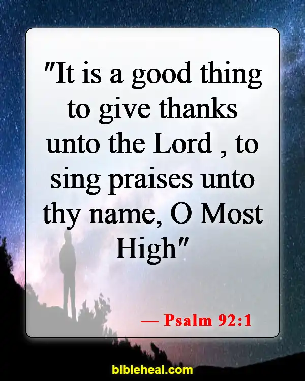 Bible Verse About Singing And Dancing For The Lord (Psalm 92:1)