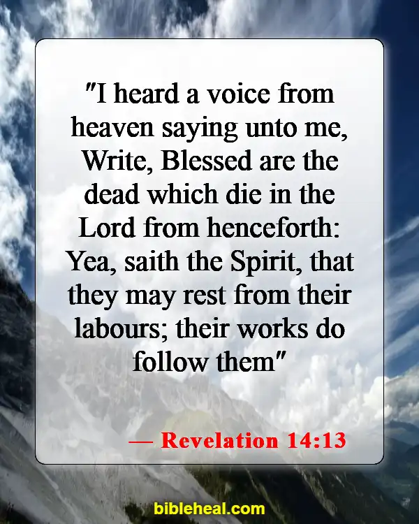 Bible Verses About Being Reunited With Loved Ones In Heaven (Revelation 14:13)