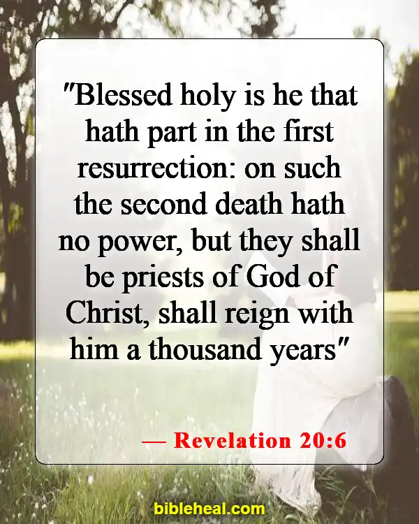 Bible Verses About Celebrating Life After Death (Revelation 20:6)