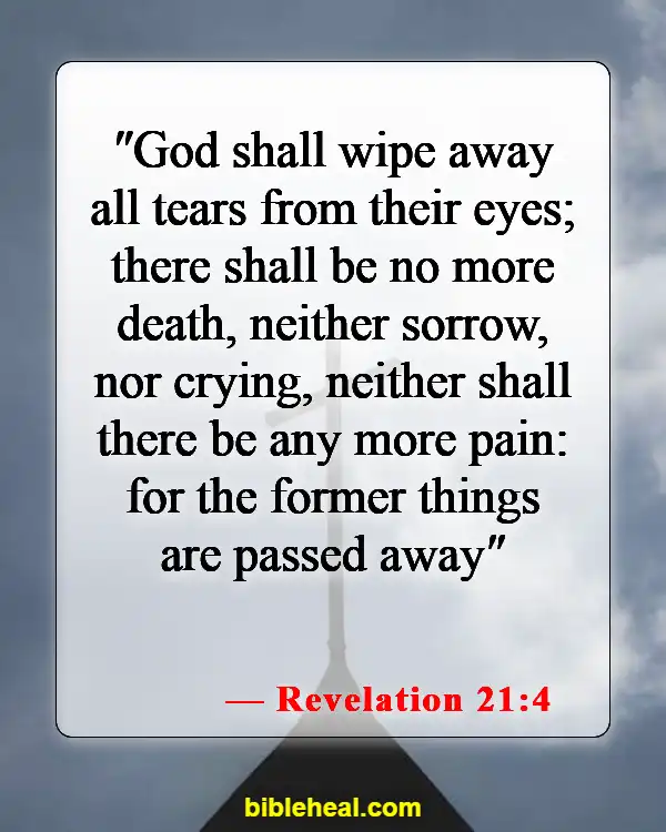 Bible Verses To Read When Feeling Defeated (Revelation 21:4)